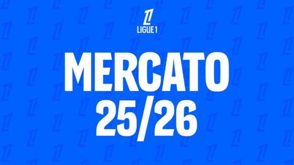 Ouverture du Mercato de Ligue 1, saison 2025-2026